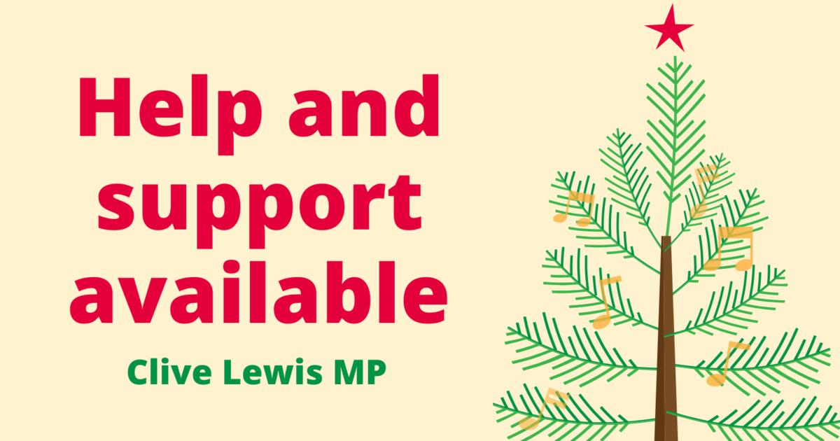 Christmas 2021 where to turn to for help Clive Lewis